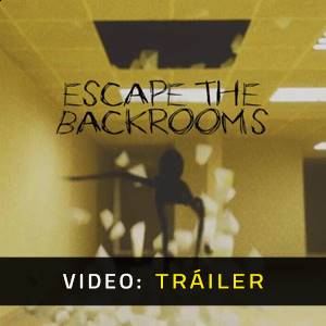 Escape the Backrooms - Tráiler