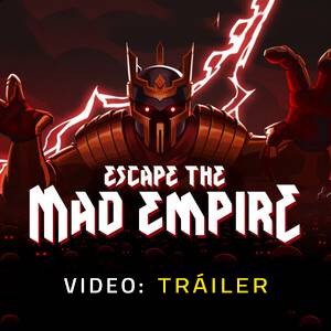 Escape The Mad Empire Tráiler del Juego