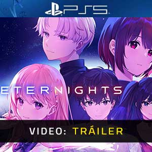 Eternights- Tráiler de vídeo