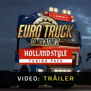 Euro Truck Simulator 2 - Holland Style Tuning Pack - Video Tráiler