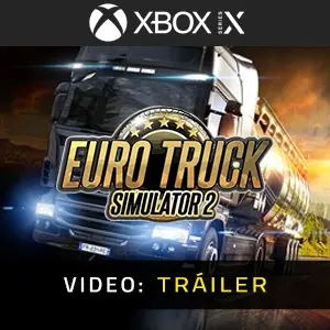Euro Truck Simulator 2 Xbox Series Tráiler del juego