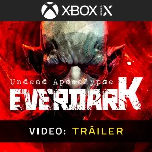 EVERDARK: Undead Apocalypse Xbox Series - Tráiler