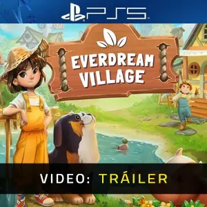 Everdream Village PS5 - Tráiler