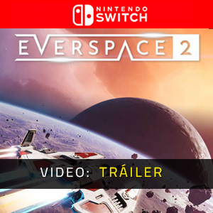 EVERSPACE 2 Nintendo Switch - Tráiler de Video