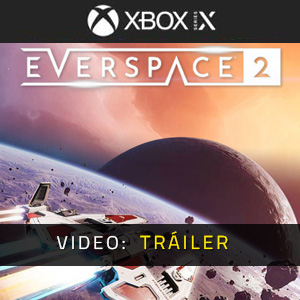 EVERSPACE 2 Xbox Series - Tráiler de Video