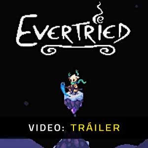 Evertried Vídeo En Tráiler