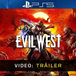 Evil West PS5 - Tráiler del vídeo