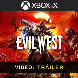 Evil West Xbox Series - Tráiler del vídeo