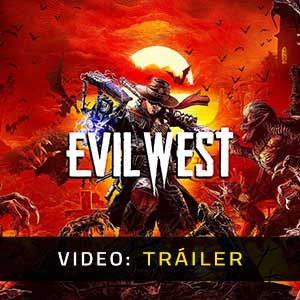 Evil West Video Del Tráiler