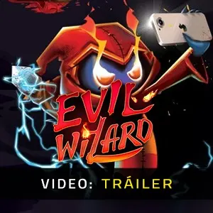 Evil Wizard - Tráiler en Vídeo