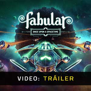 Fabular Once upon a Spacetime - Vídeo de la campaña