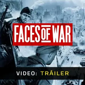 Faces of War – Tráiler
