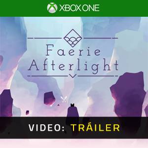 Faerie Afterlight Xbox One - Tráiler