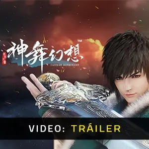 Faith of Danschant – Tráiler