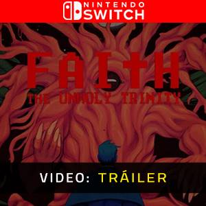 FAITH The Unholy Trinity - Tráiler