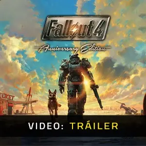 Fallout 4 Anniversary Edition - Tráiler de Vídeo