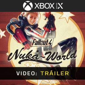 Fallout 4 Nuka World Tráiler en Vídeo