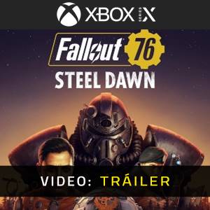 Fallout 76 Steel Dawn - Tráiler en Vídeo
