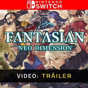 FANTASIAN Neo Dimension Tráiler en Vídeo