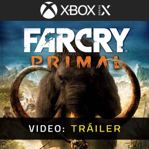 Far Cry Primal Xbox Series - Tráiler del Juego