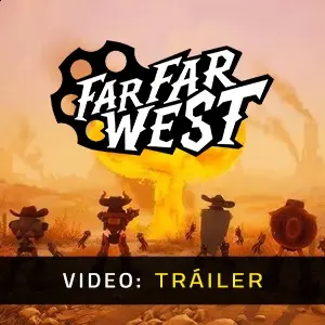 Far Far West - Tráiler