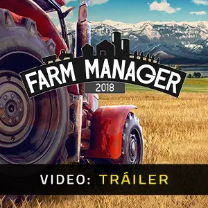 Farm Manager 2018 – Tráiler