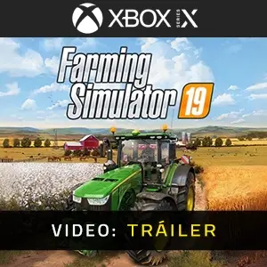 Farming Simulator 19 Xbox Series - Tráiler del vídeo
