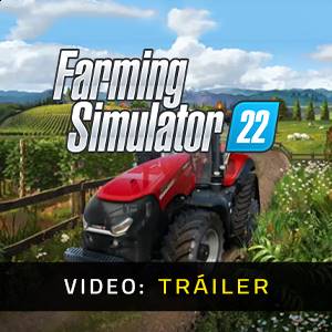 Farming Simulator 22 Tráiler del juego