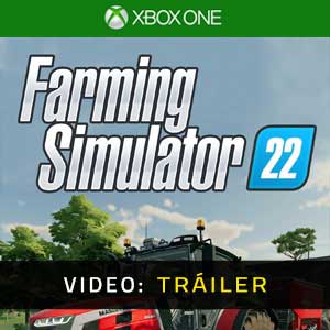 Farming Simulator 22 Xbox One Tráiler En Vídeo