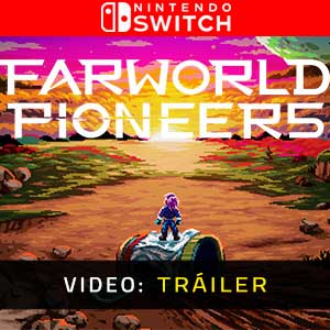 Farworld Pioneers Nintendo Switch- Tráiler en Vídeo