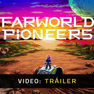 Farworld Pioneers - Tráiler en Vídeo