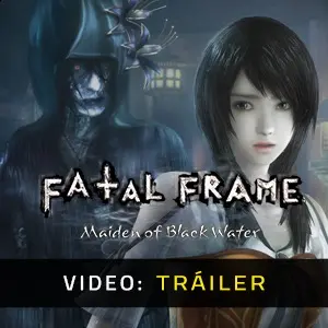 FATAL FRAME: Maiden of Black Water - Tráiler del vídeo