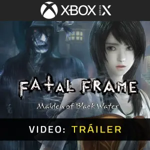 FATAL FRAME: Maiden of Black Water Xbox Series - Tráiler del vídeo