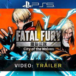 FATAL FURY: City of the Wolves PS5 - Tráiler