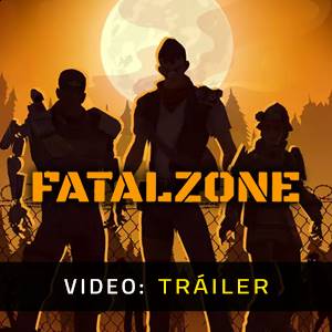 FatalZone - Tráiler