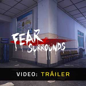 Fear-Surrounds Tráiler de Vídeo