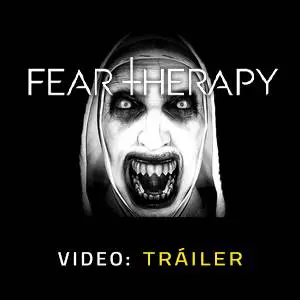 Fear Therapy - Tráiler