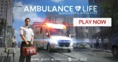 Ambulance Life: La adrenalina de las misiones de emergencia al alcance de tu mano