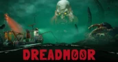 DREADMOOR al descubierto: un juego de pesca lovecraftiano con horrores profundos