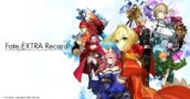 Fate/EXTRA Record Retrasado hasta Primavera de 2026: Lo Que Deben Saber los Fans