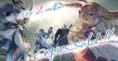 Granblue Fantasy: Relink supera los 2 millones de copias vendidas en todo el mundo!