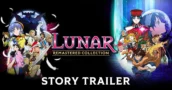 LUNAR Remastered Collection: ¡Mira ahora el tráiler exclusivo de la historia!