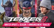 Tekken 8: Detalles de la Winter Update y revela la temporada 2