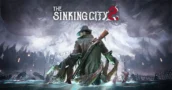 The Sinking City 2 apuesta por el Survival Horror en su estreno de agosto