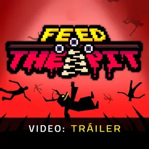 Feed The Pit - Tráiler