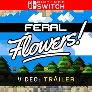 Feral Flowers Nintendo Switch Vídeo del tráiler
