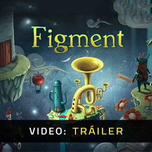 Figment - Tráiler