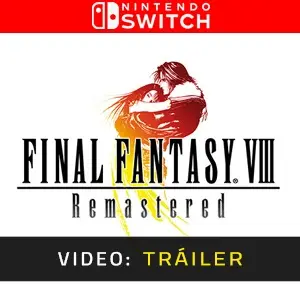 Final Fantasy 8 Remastered Nintendo Switch Tráiler del Juego