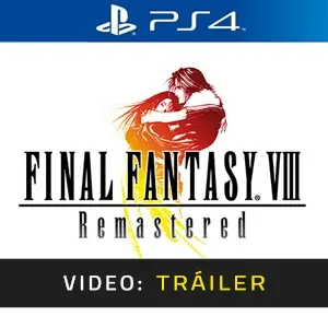 Final Fantasy 8 Remastered PS4 Tráiler del Juego