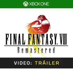 Final Fantasy 8 Remastered Xbox One Tráiler del Juego